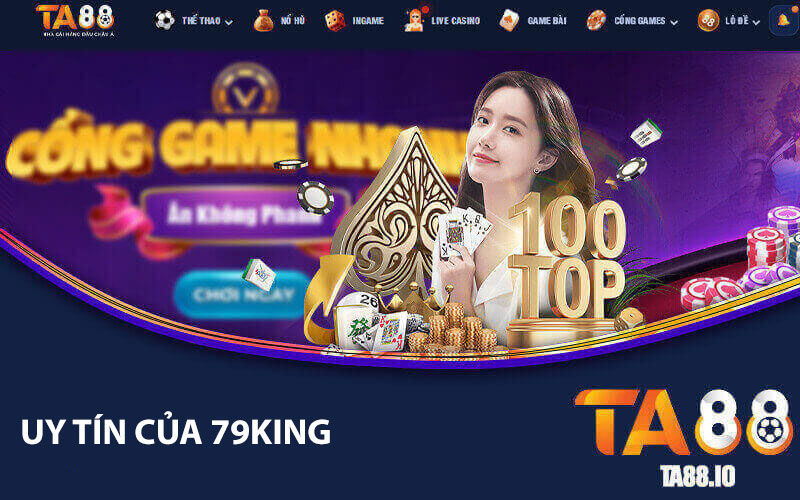 Uy tín của 79King